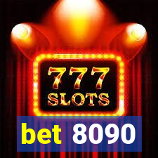 bet 8090